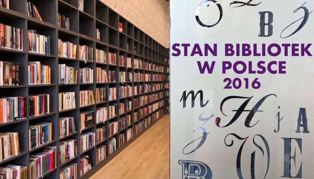 RAPORT STAN BIBLIOTEK W POLSCE 2016